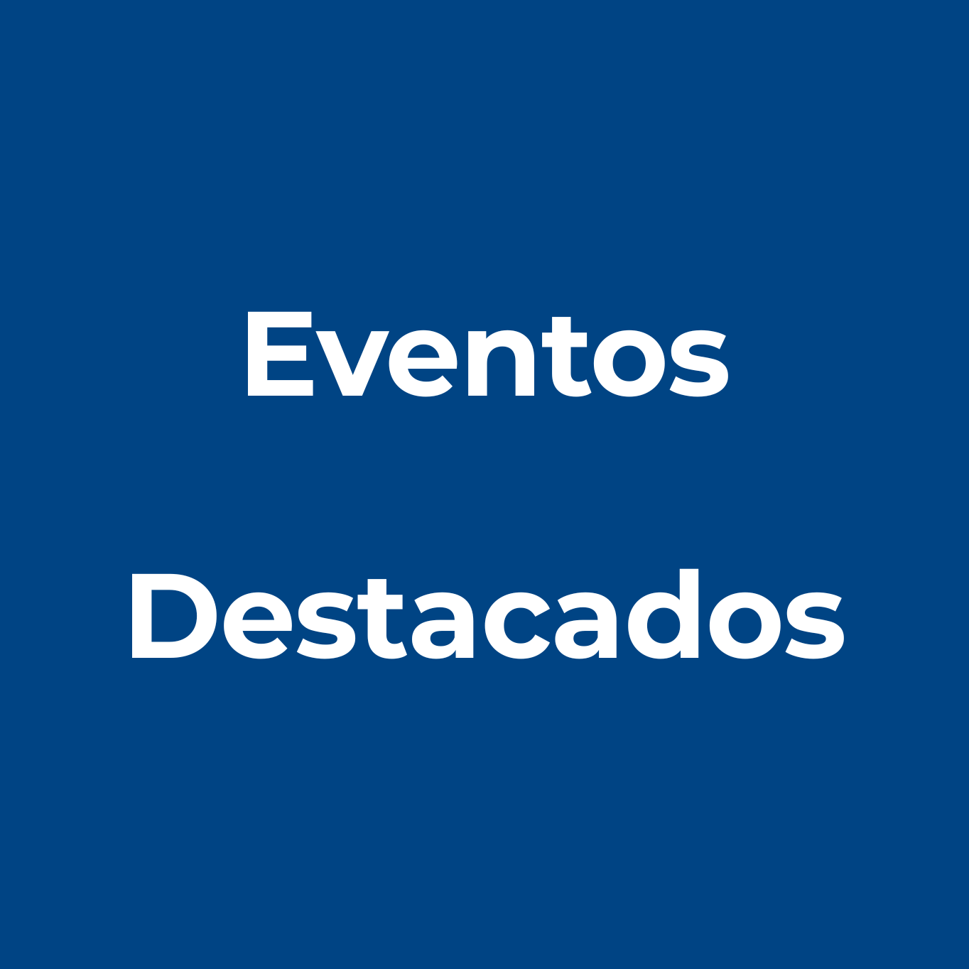 Eventos Destacados